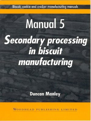 cover image of Biscuit, Cookie and Cracker Manufacturing Manuals